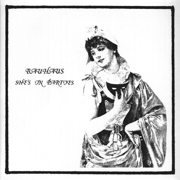 Bauhaus|She's in Parties