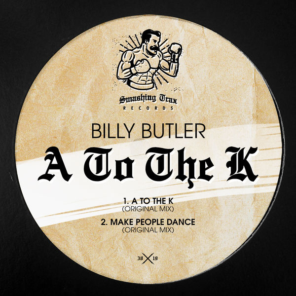 Billy Butler|A To The K (Original Mix)