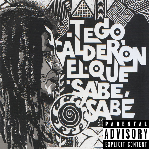 Tego Calderón|El Que Sabe, Sabe