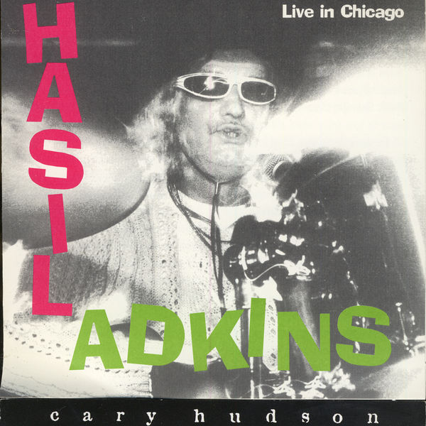 Hasil Adkins|Live In Chicago