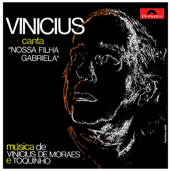 Vinicius De Moraes|Vinícius Canta: "Nossa Filha Gabriela"