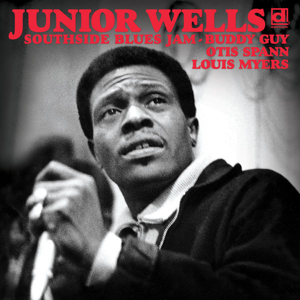 Junior Wells|Southside Blues Jam (Deluxe Edition) (Remastered)