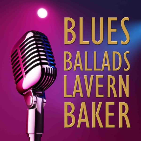 Lavern Baker|Blues Ballads