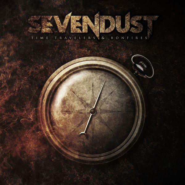 Sevendust|Time Travelers & Bonfires