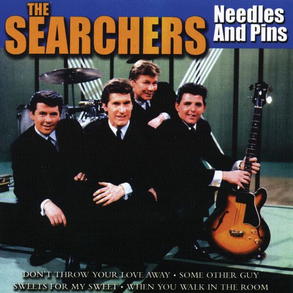 The Searchers|Needles & Pins