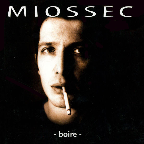 Miossec|Boire