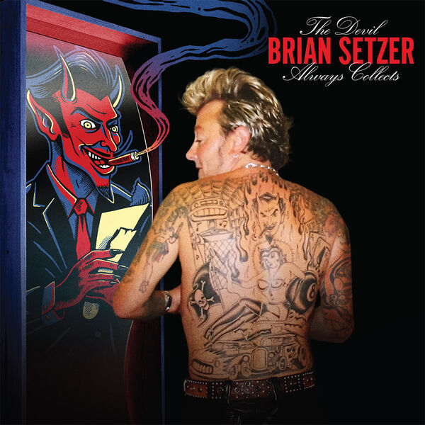 Brian Setzer|The Devil Always Collects