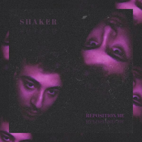 Shaker|REPOSITION ME