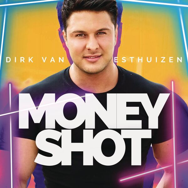 Dirk van der Westhuizen|Money Shot