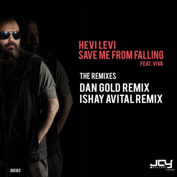 Hevi Levi|Save Me from Falling (The Remixes)