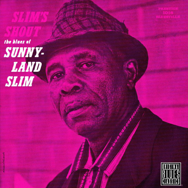 Sunnyland Slim|Slim's Shout (Album Version)