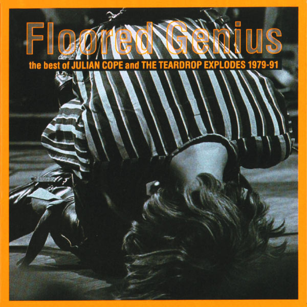 THE TEARDROP EXPLODES|Floored Genius: The Best Of Julian Cope And The Teardrop Explodes 1979-91