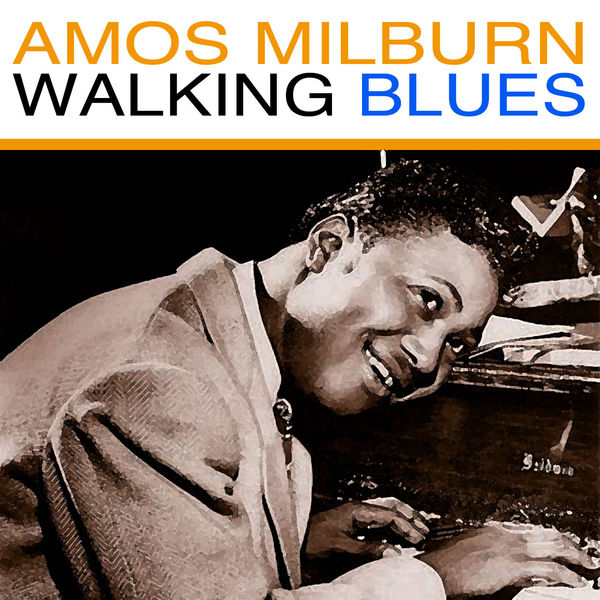 Amos Milburn|Walking Blues