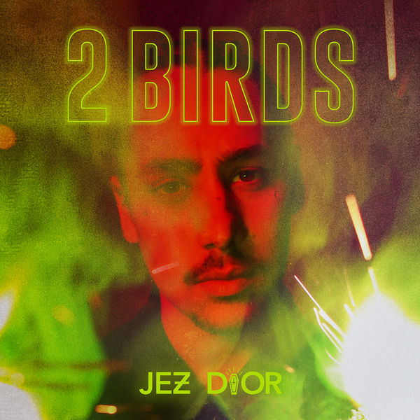 Jez Dior|2 Birds