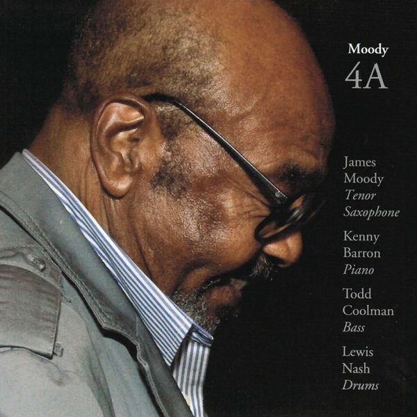 James Moody|Moody 4A