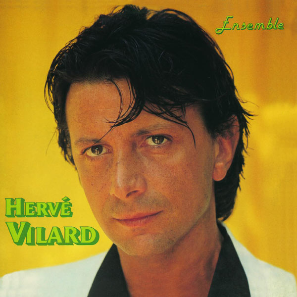 Hervé Vilard|Ensemble