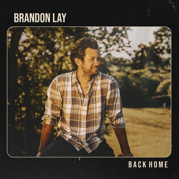 Brandon Lay|Back Home