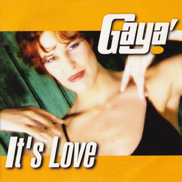 Gaya|It's Love