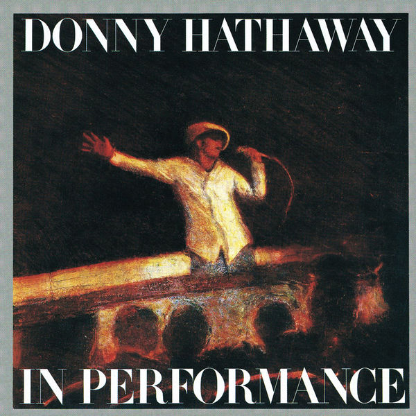 Donny Hathaway|In Performance