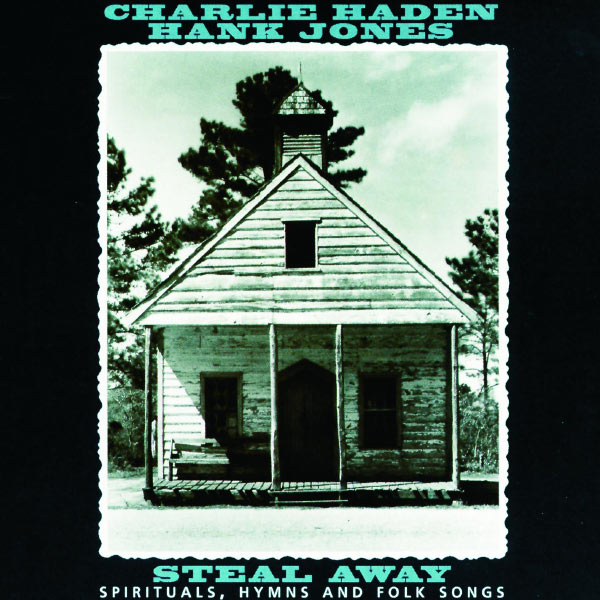 Charlie Haden|Steal Away