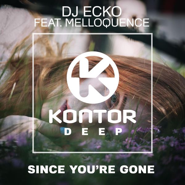 Dj Ecko|Since You're Gone