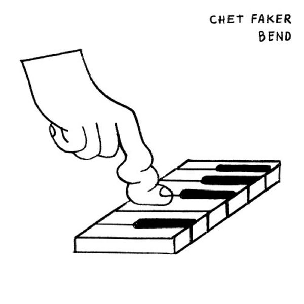 Chet Faker|Bend