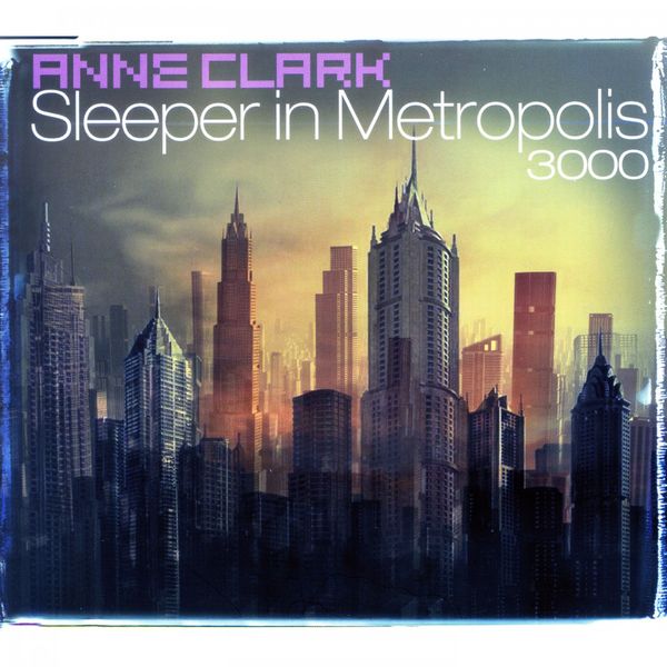 Anne Clark|Sleeper in Metropolis 3000