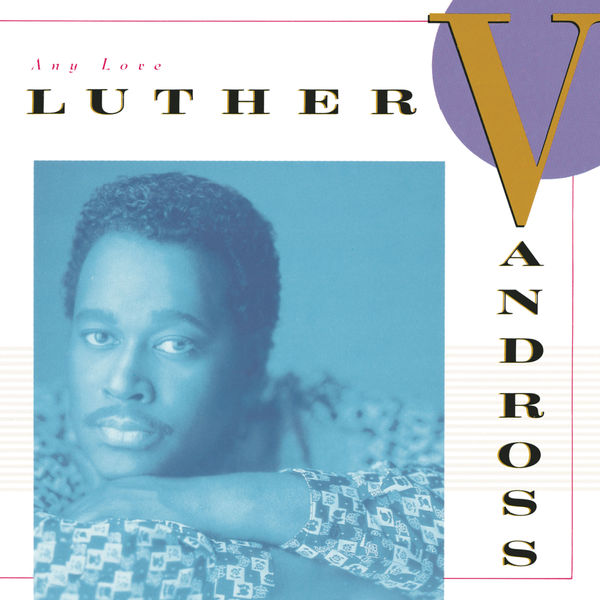 Luther Vandross|Any Love