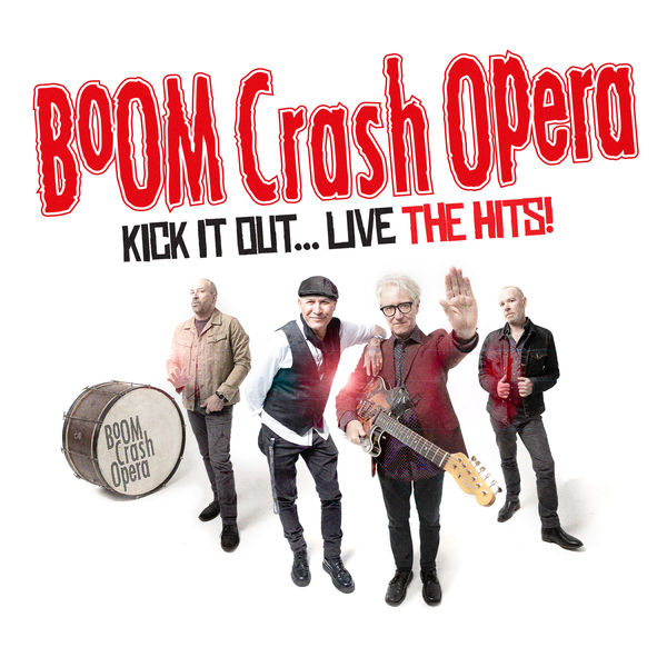 Boom Crash Opera|Kick It Out Live (Live)