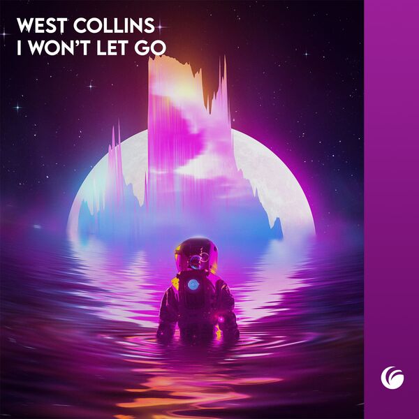 West Collins|I Won't Let Go