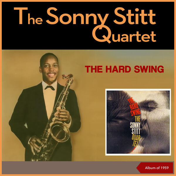 Sonny Stitt Band|The Hard Swing (Album of 1959)