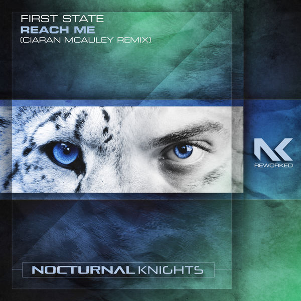 First State|Reach Me (Ciaran McAuley Remix)