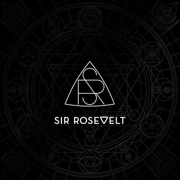 Sir Rosevelt|Sir Rosevelt