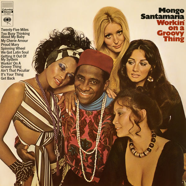 Mongo Santamaria|Workin' On a Groovy Thing