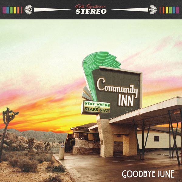 Goodbye June|Community Inn