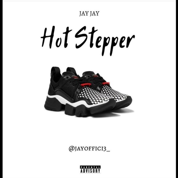 Jay Jay|Hot Stepper