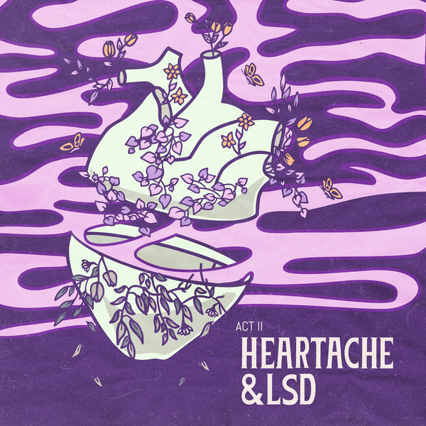 Hauskey|Heartache & LSD: Act II