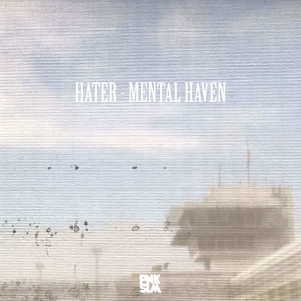 Hater|Mental Haven