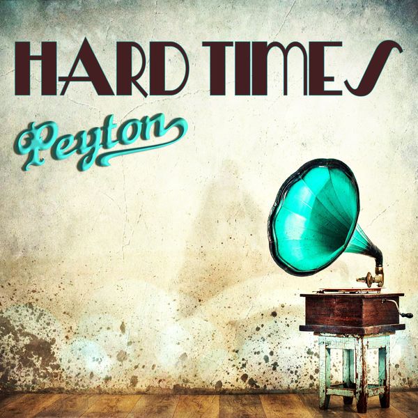 Peyton|Hard Times