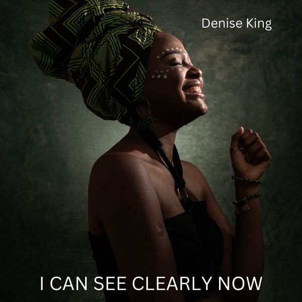 Denise King|I Can See Clearly Now