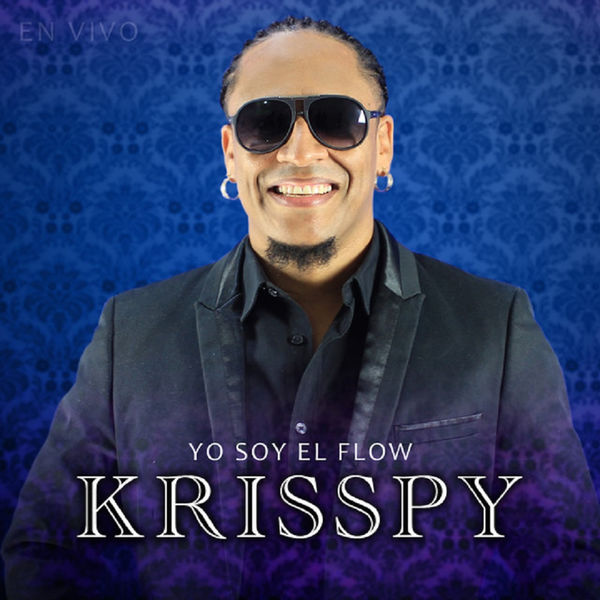 Krisspy|Yo Soy El Flow