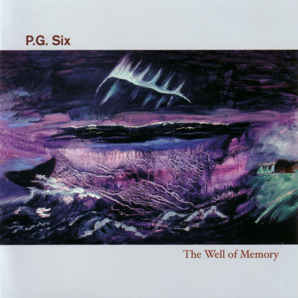 P.G. Six|The Well Of Memory