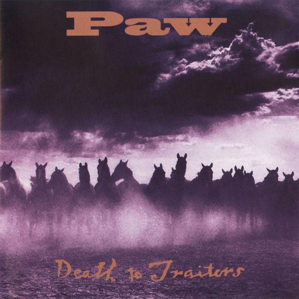 Paw|Death To Traitors