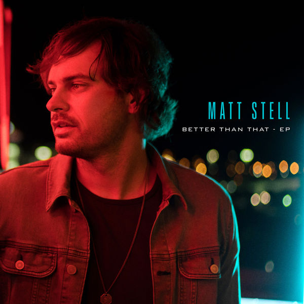 Matt Stell|Better Than That