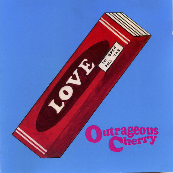 Outrageous Cherry|Our Love Will Change the World