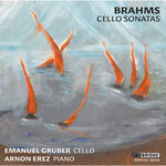 Emanuel Gruber Brahms: Cello Sonatas