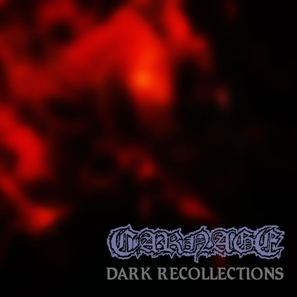 Carnage|Dark Recollections