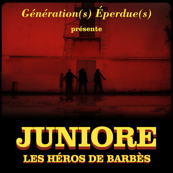 Juniore|Les héros de Barbès