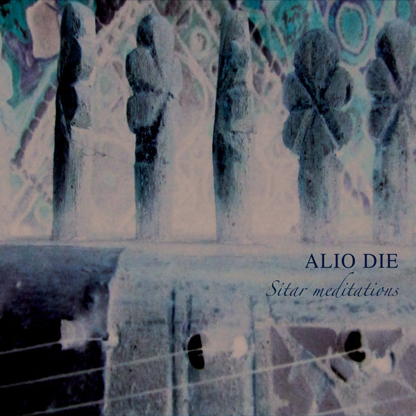 Alio Die|Sitar Meditations