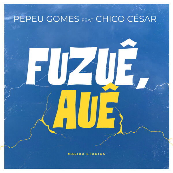 Pepeu Gomes|Fuzuê, Auê